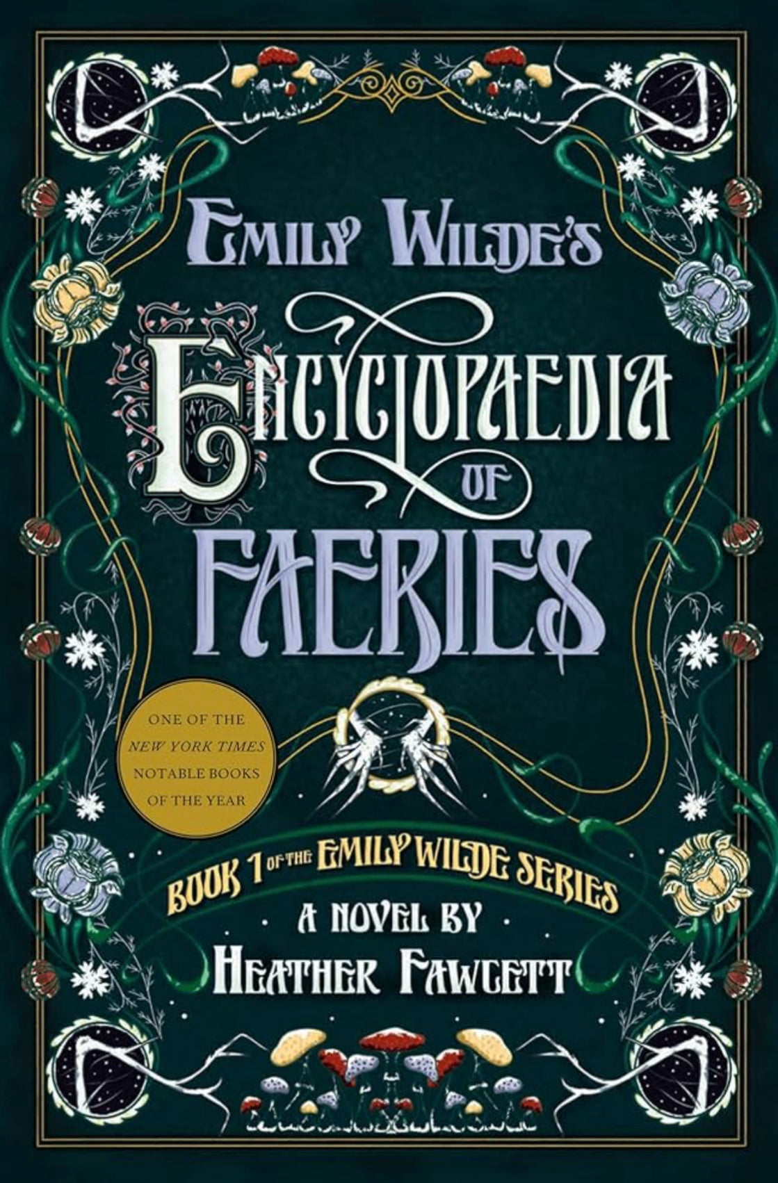 Emily Wilde's Encyclopaedia of Faeries (Emily Wilde Series #1)